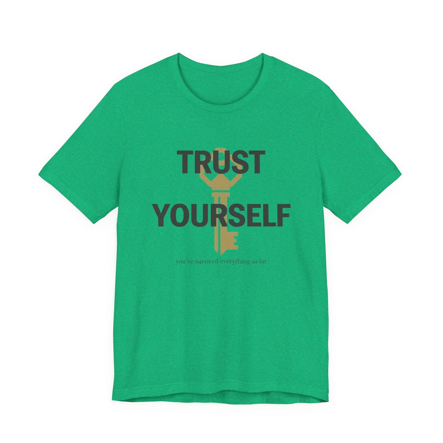 Trust Yourself T-Shirt