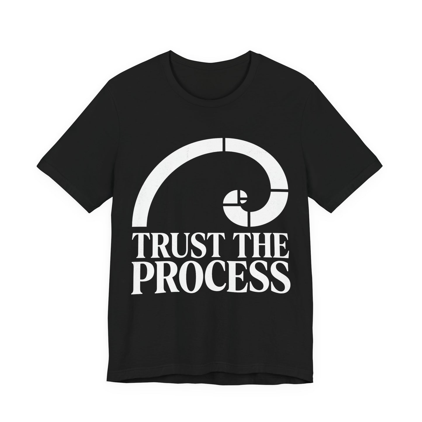 Trust The Process T-Shirt