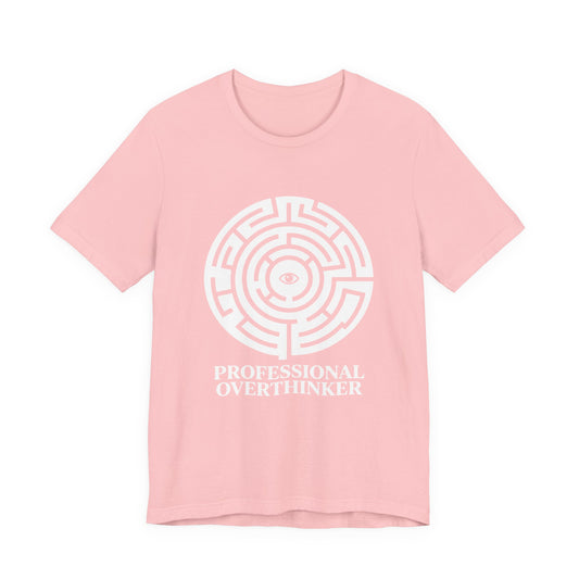 Professional Overthinker T-Shirt