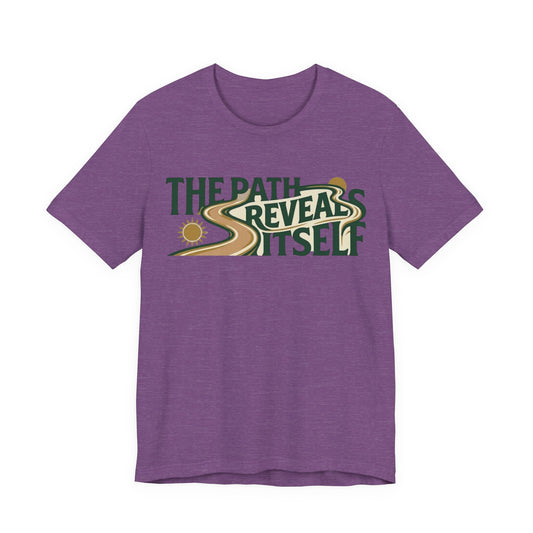 Path Reveals Itself T-Shirt