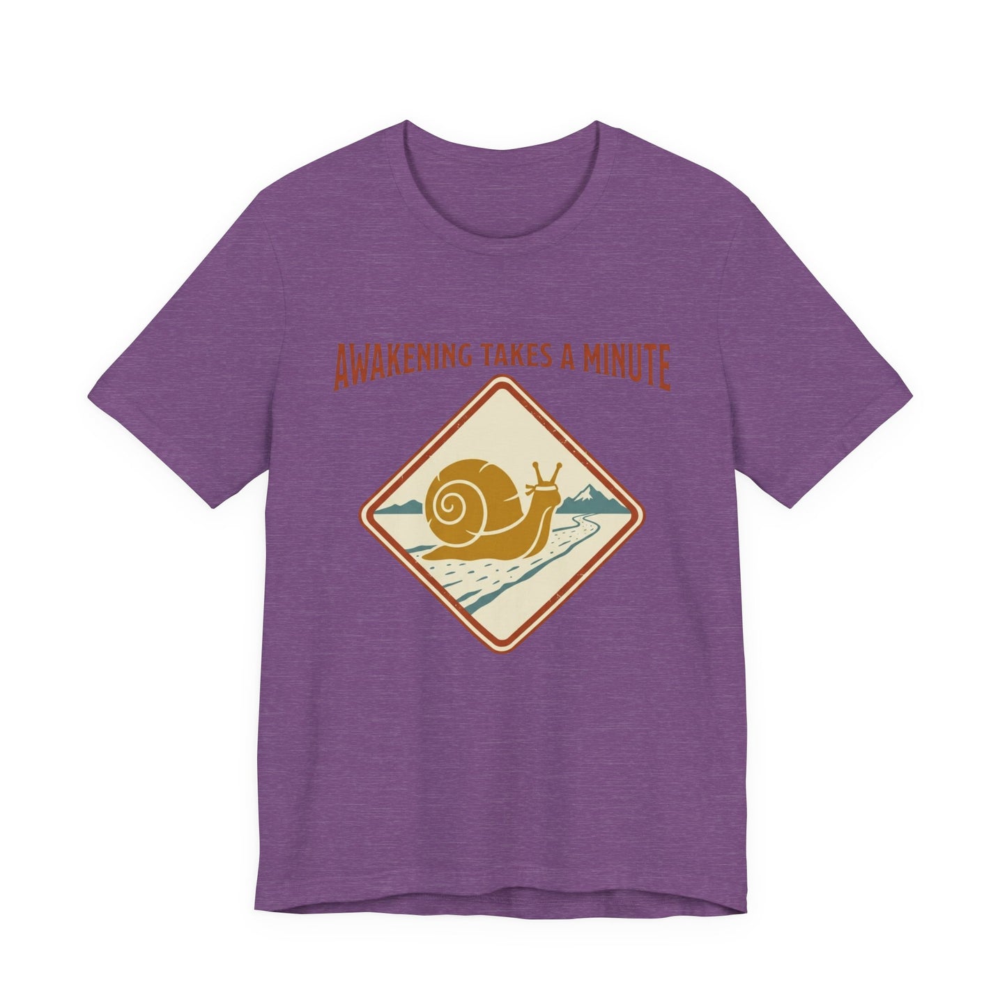 Awakening Takes A Minute T-Shirt