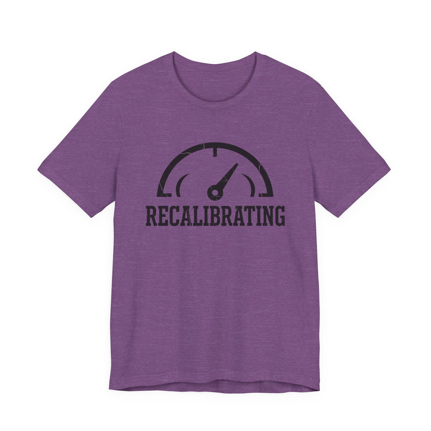 Recalibrating T-Shirt