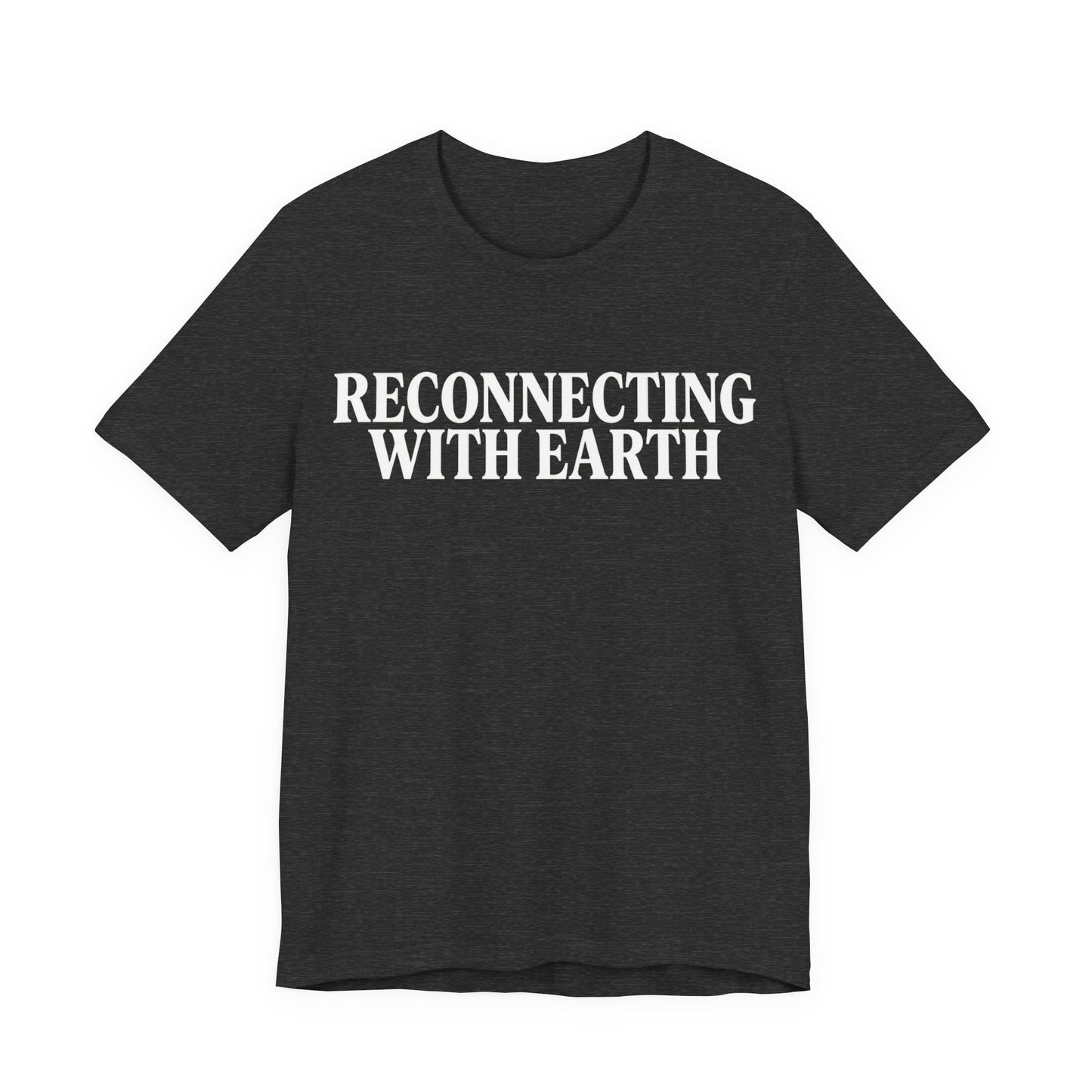 Reconnecting With Earth T-Shirt