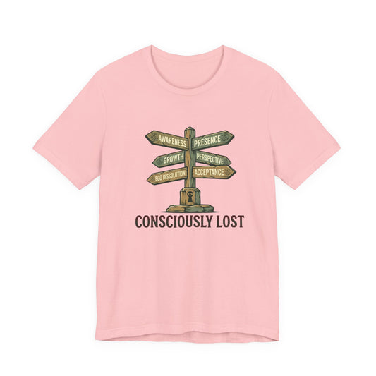Consciously Lost T-Shirt