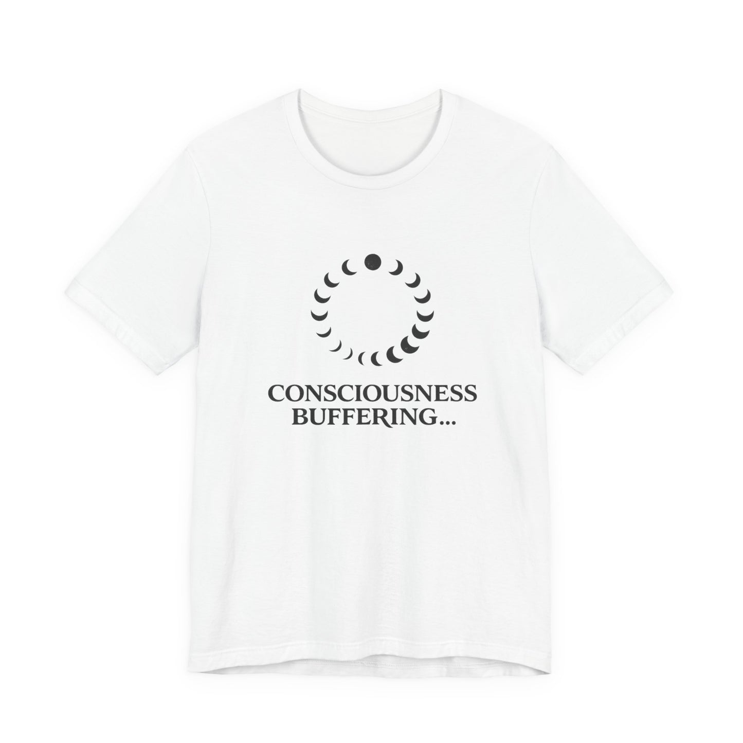 Consciousness Buffering T-Shirt