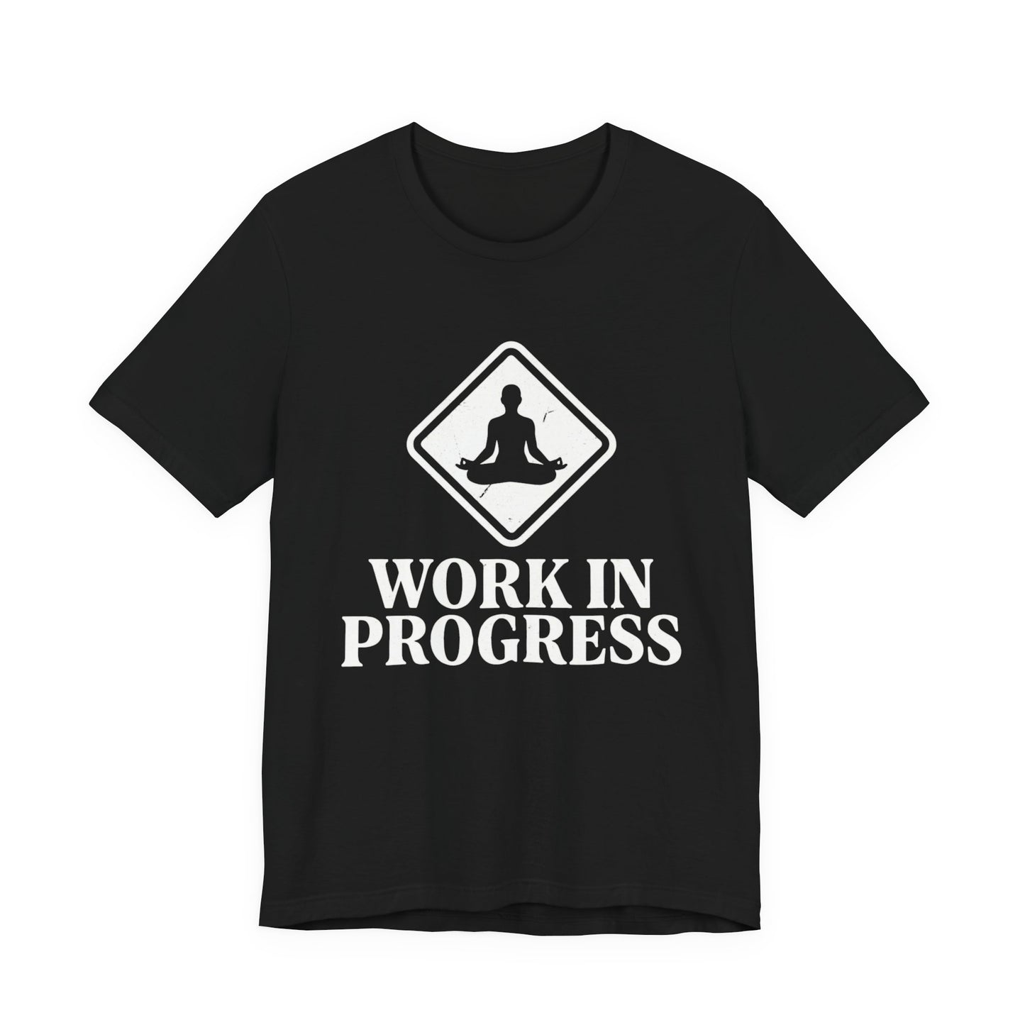 Work In Progress T-Shirt