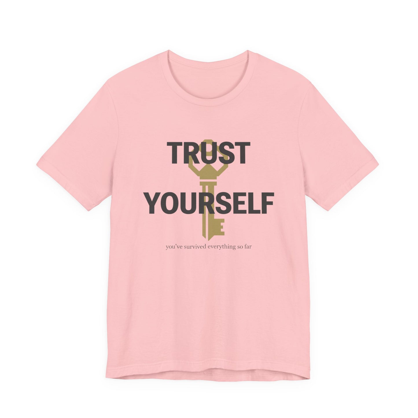 Trust Yourself T-Shirt