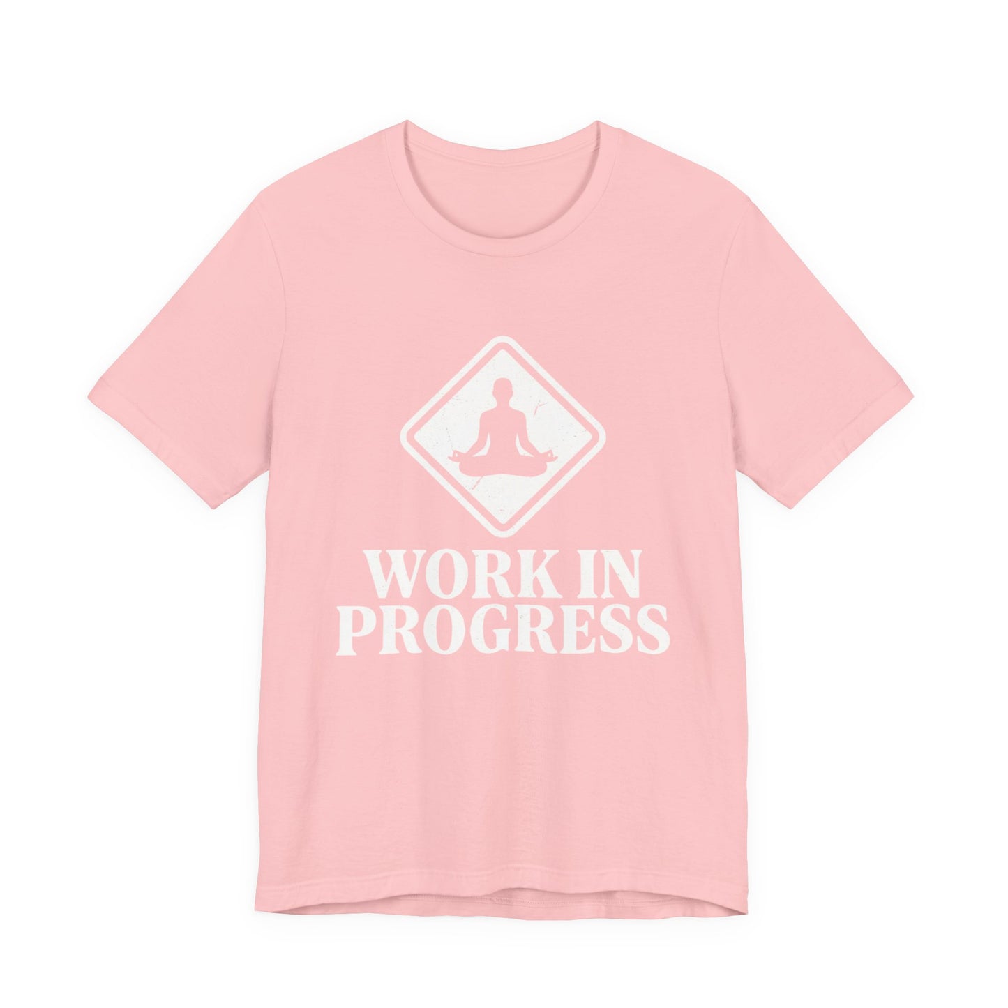 Work In Progress T-Shirt