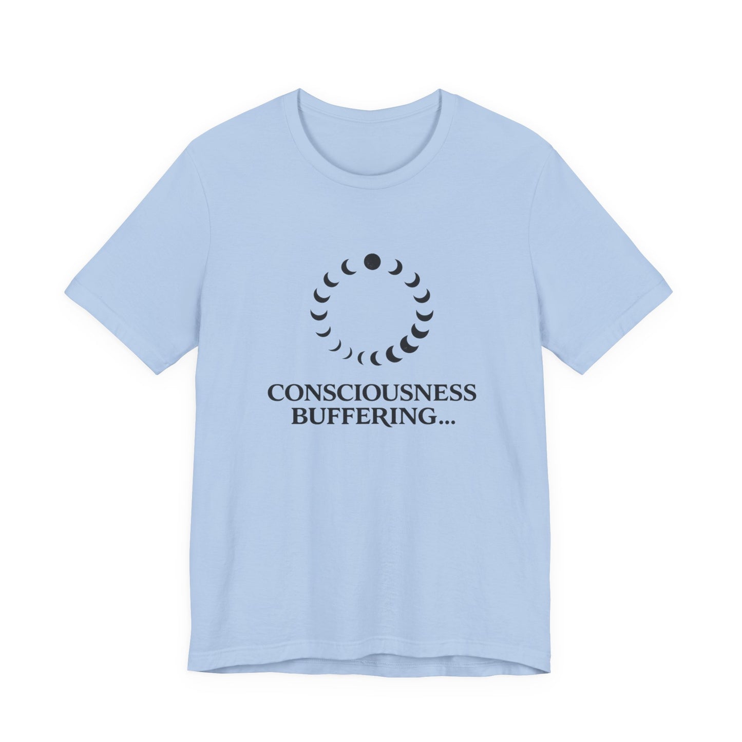 Consciousness Buffering T-Shirt