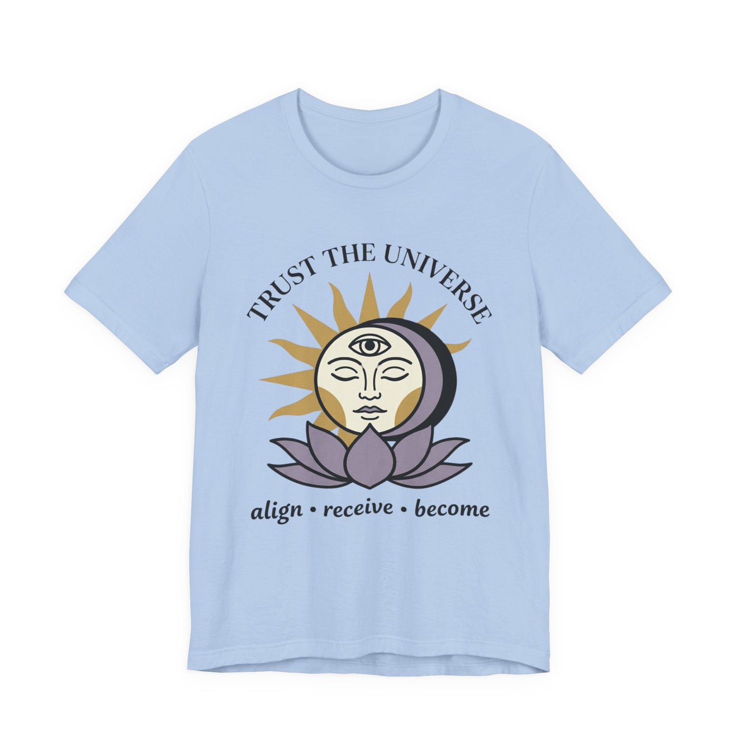 Trust Universe T-Shirt