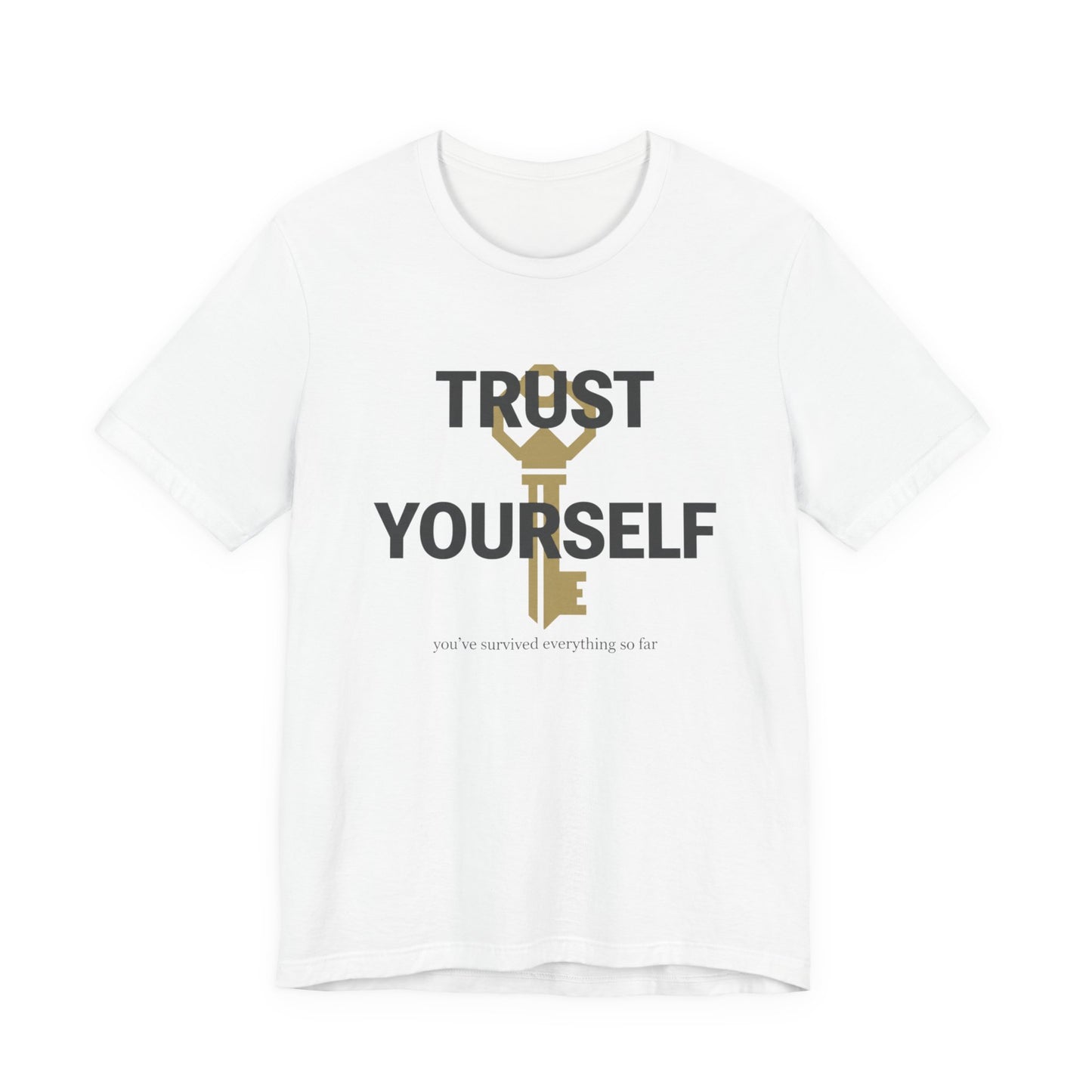 Trust Yourself T-Shirt