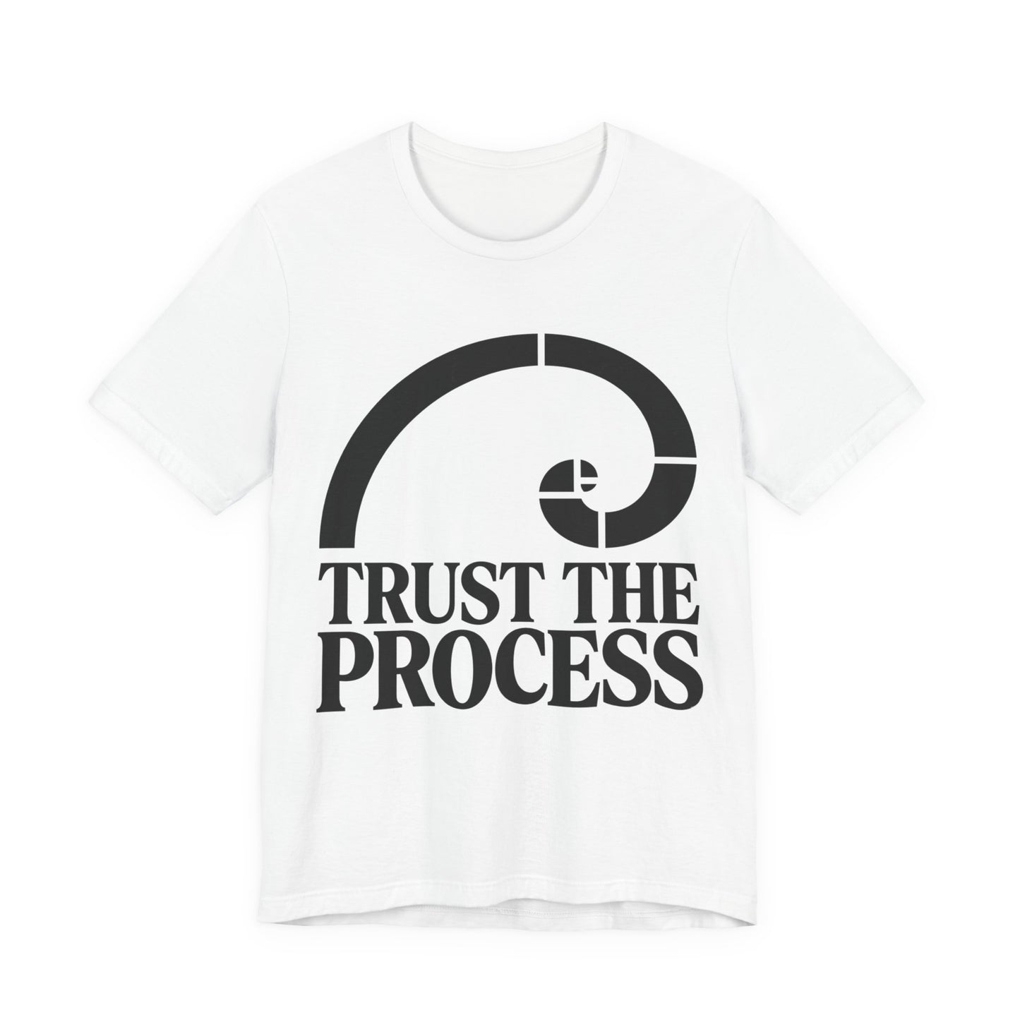 Trust The Process T-Shirt