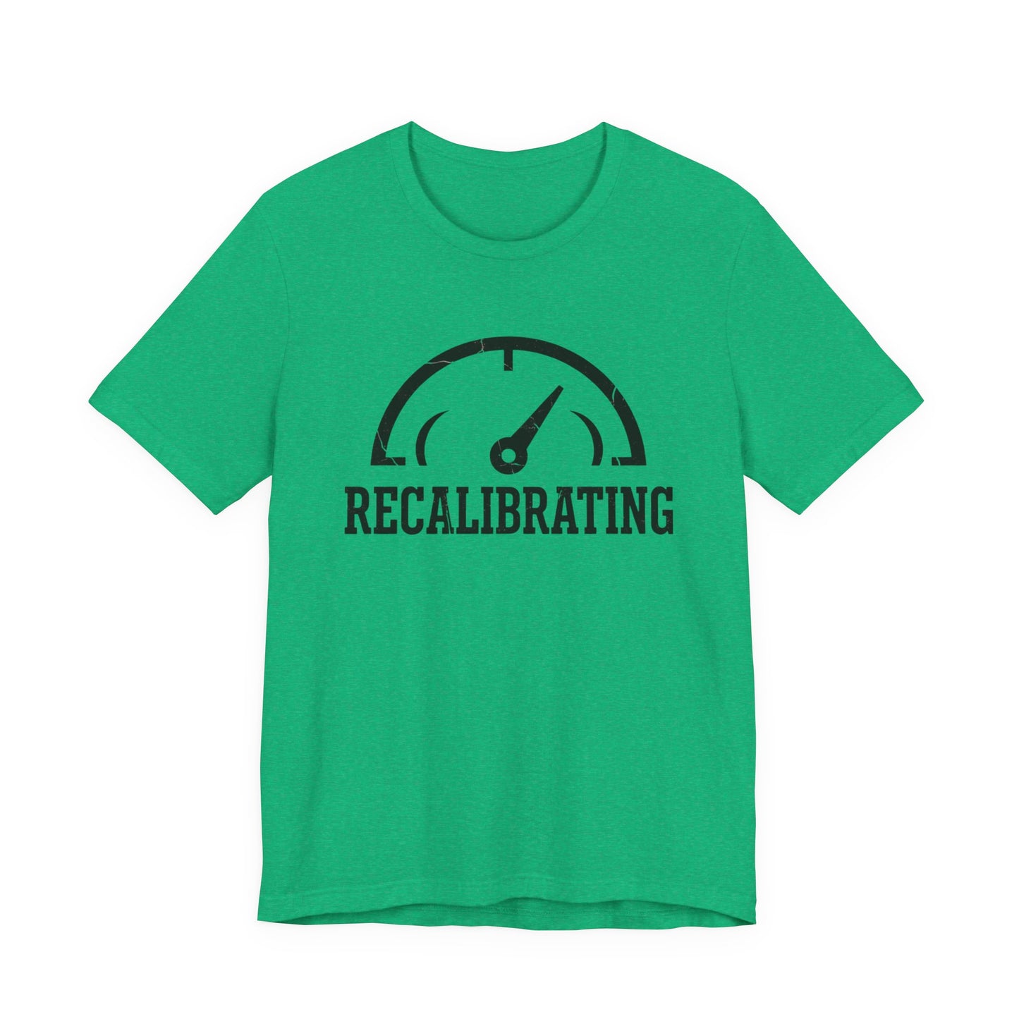 Recalibrating T-Shirt