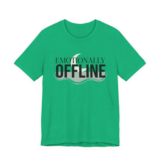 Emotionally Offline T-Shirt