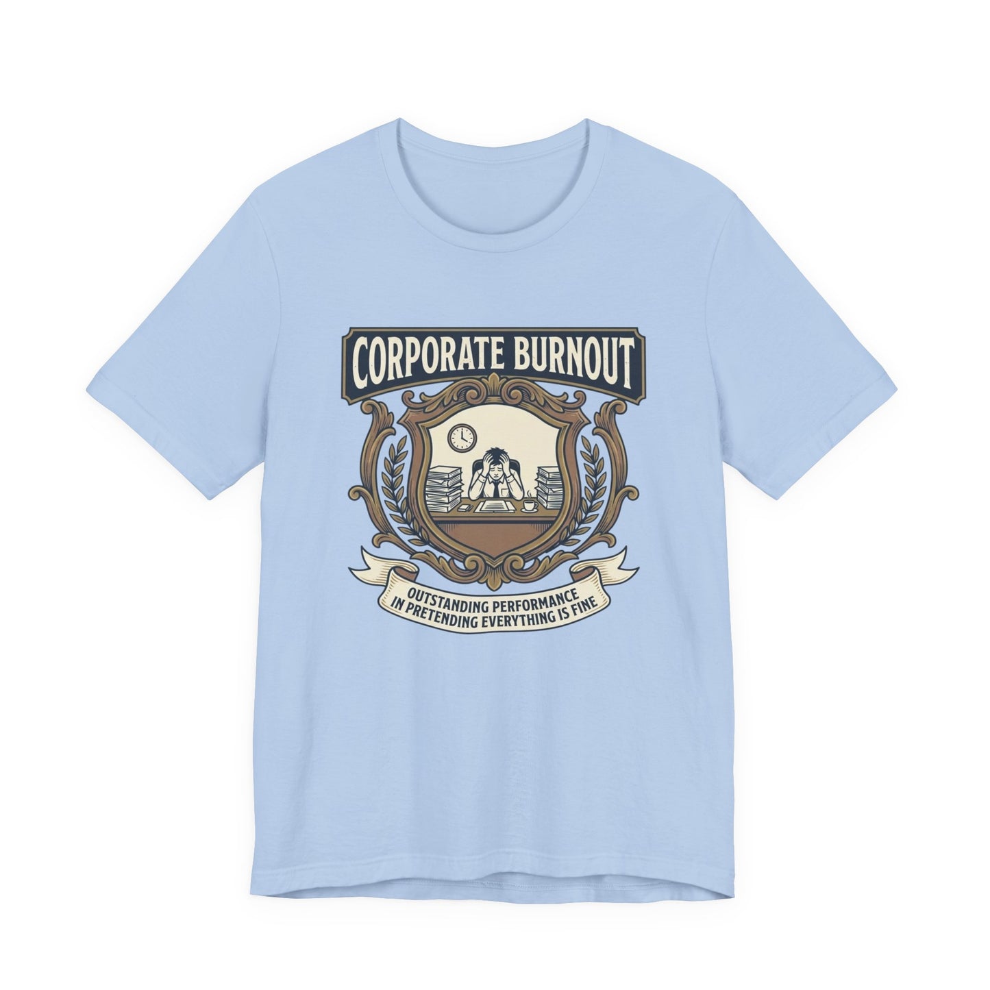Corporate Burnout T-Shirt