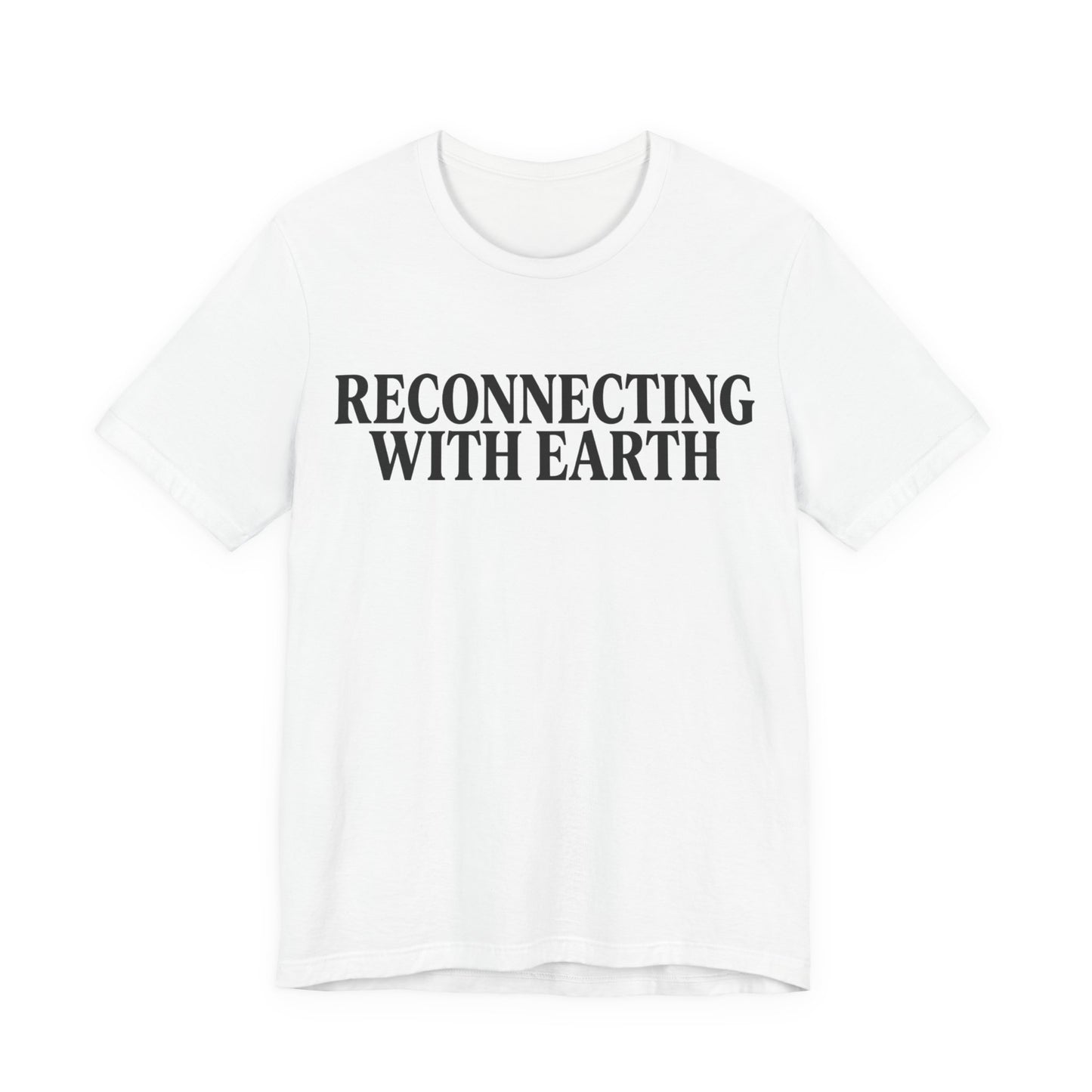 Reconnecting With Earth T-Shirt