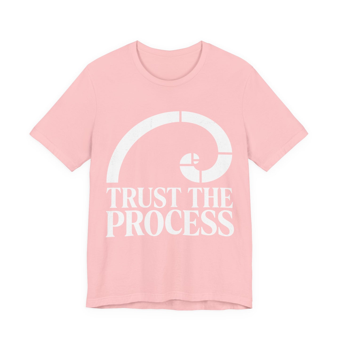 Trust The Process T-Shirt