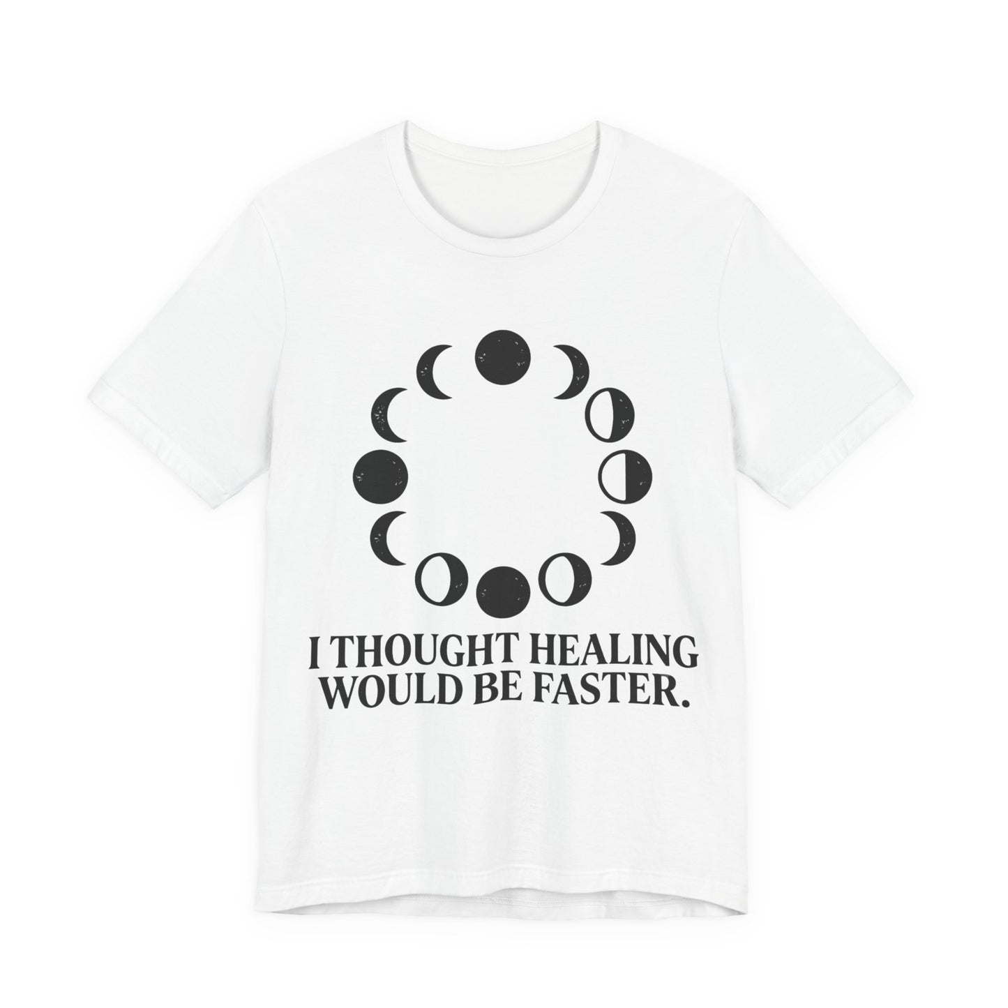 Healing Takes Time T-Shirt