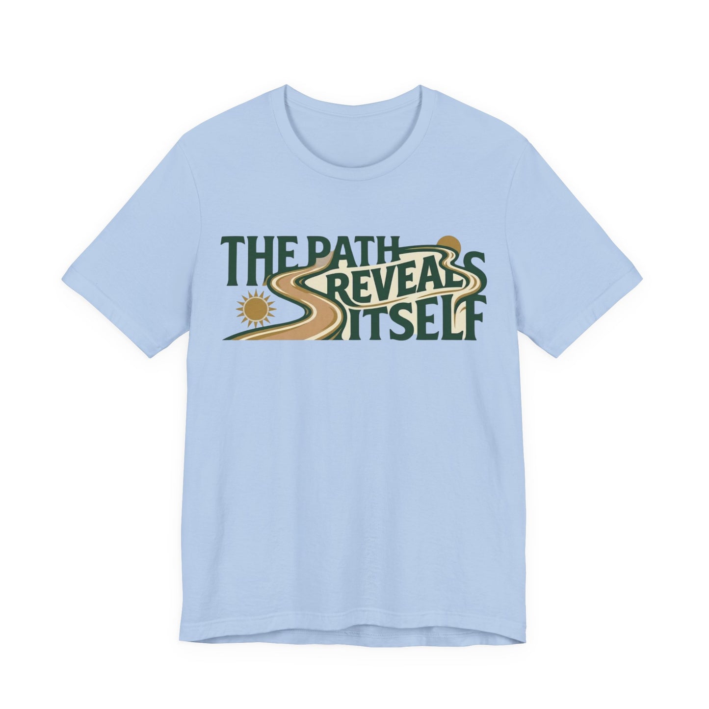 Path Reveals Itself T-Shirt