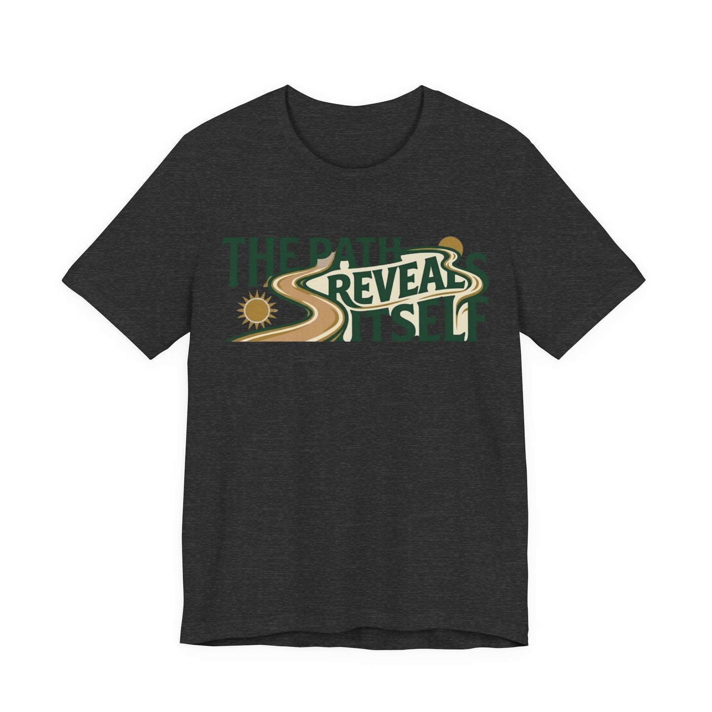 Path Reveals Itself T-Shirt