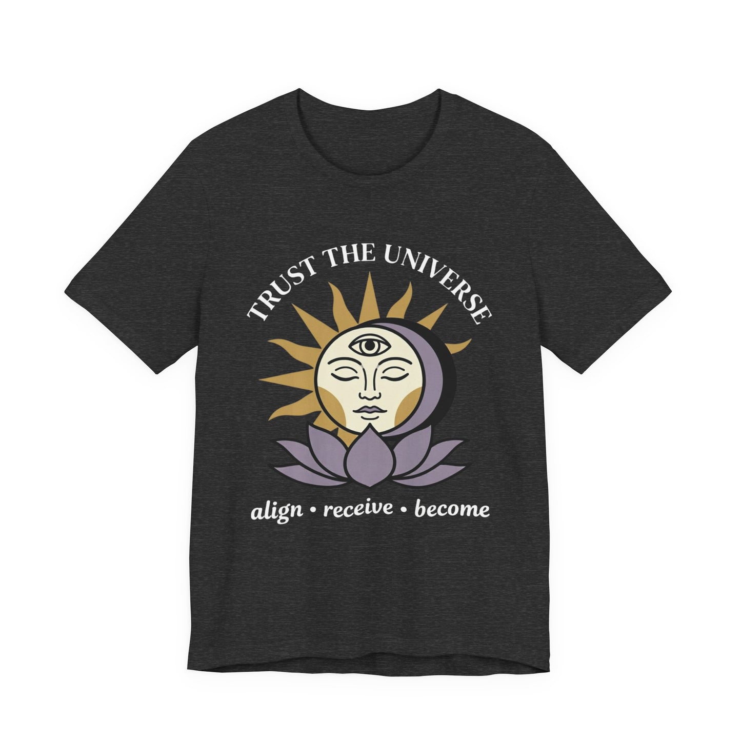 Trust Universe T-Shirt