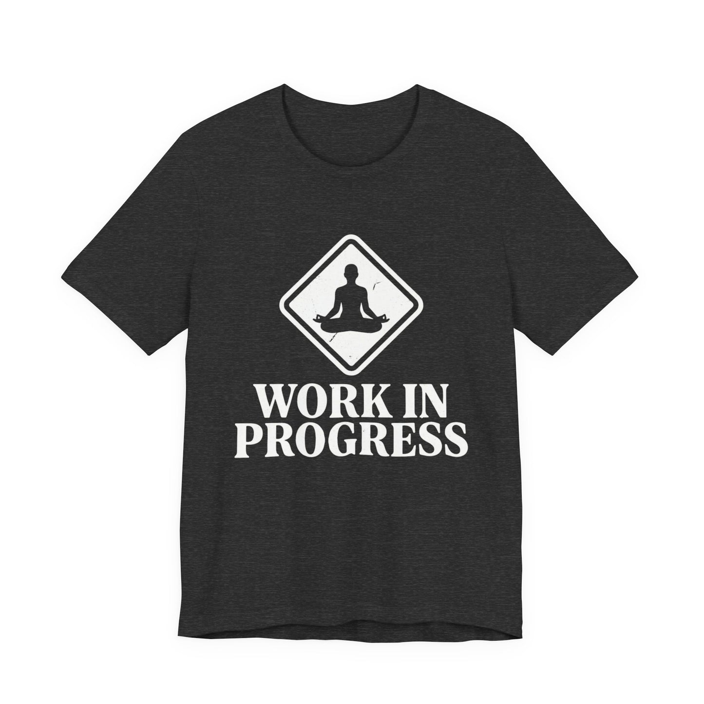 Work In Progress T-Shirt