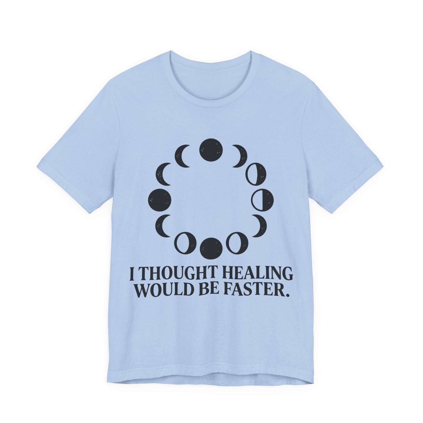 Healing Takes Time T-Shirt