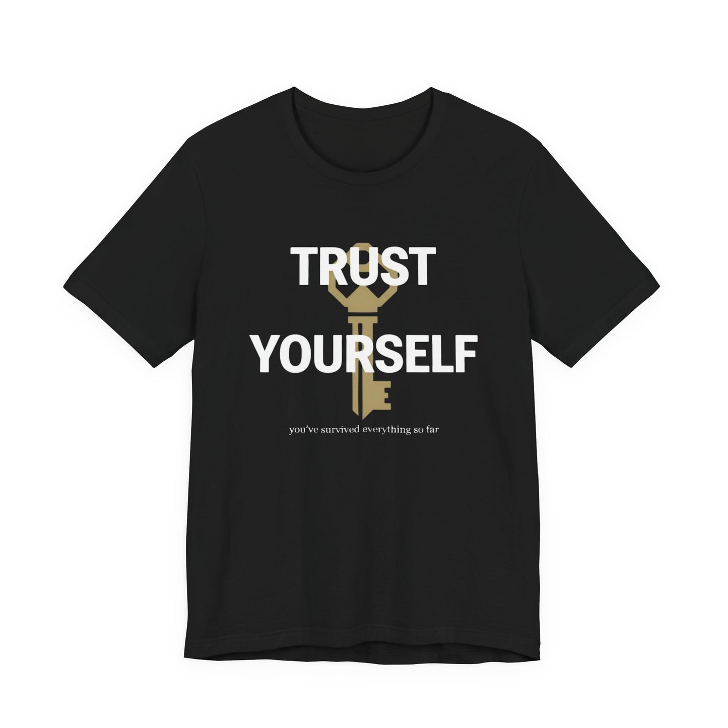 Trust Yourself T-Shirt