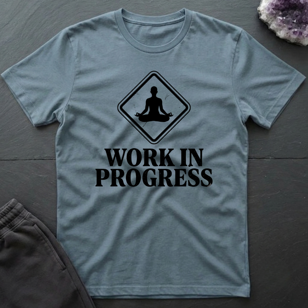Work In Progress T-Shirt