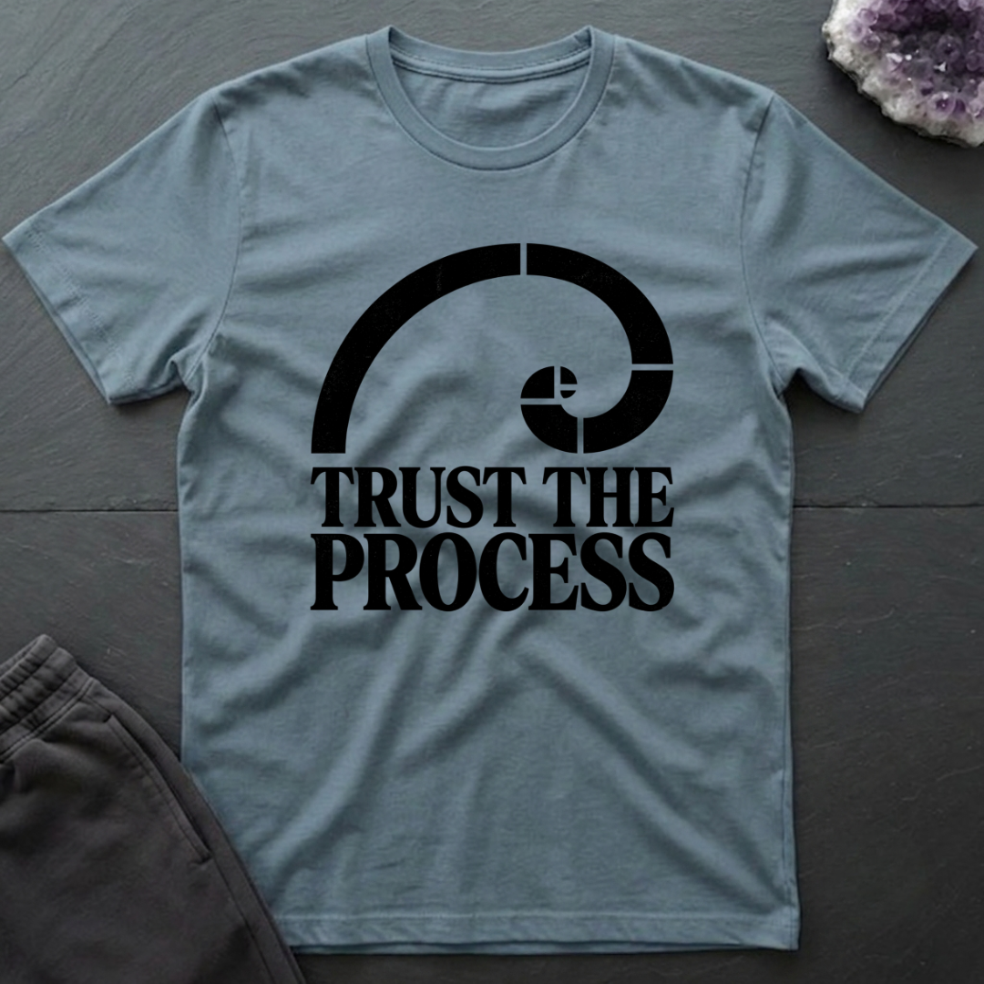 Trust The Process T-Shirt