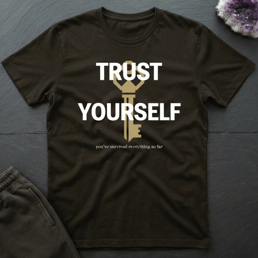 Trust Yourself T-Shirt