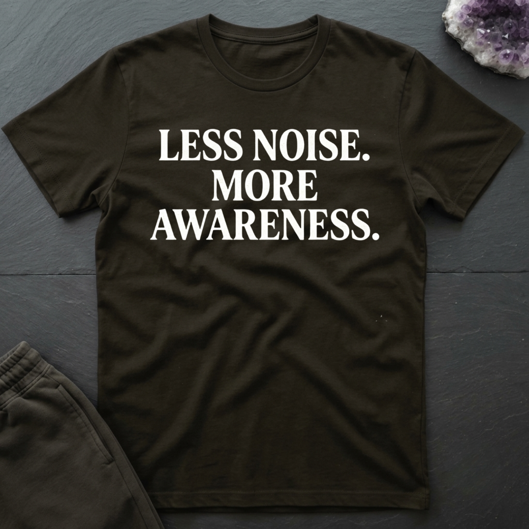 Less Noise T-Shirt