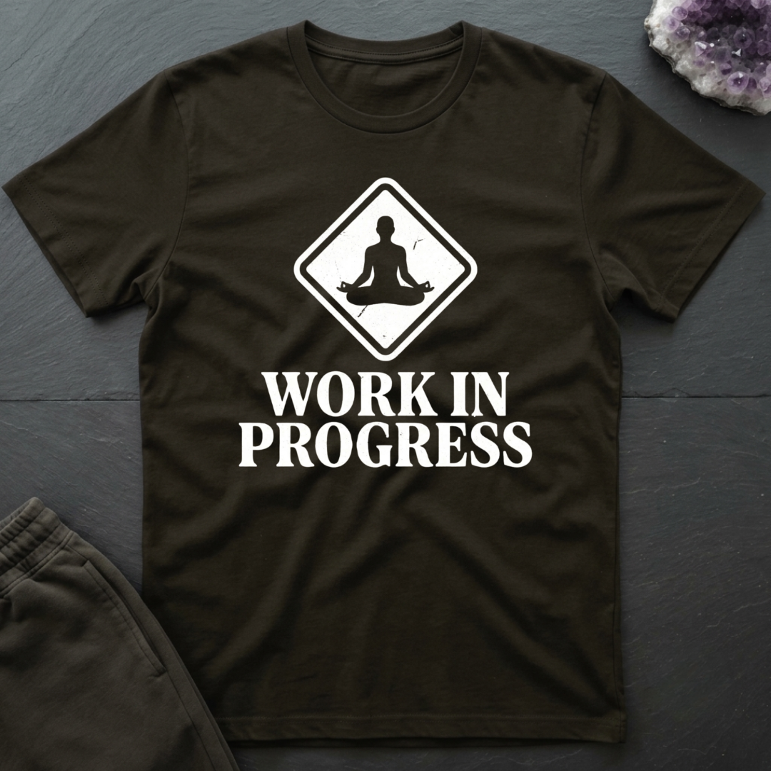 Work In Progress T-Shirt