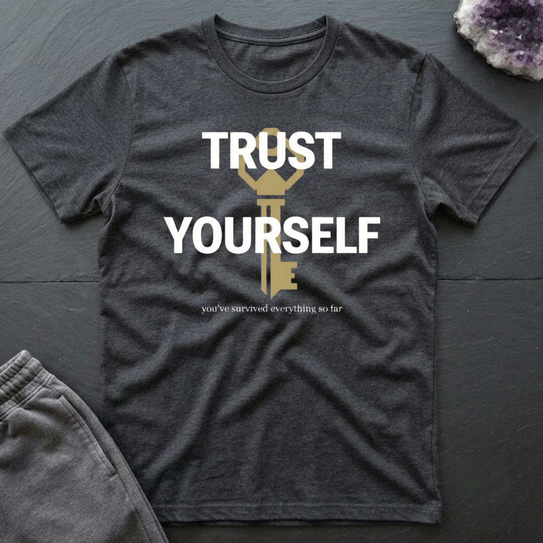 Trust Yourself T-Shirt
