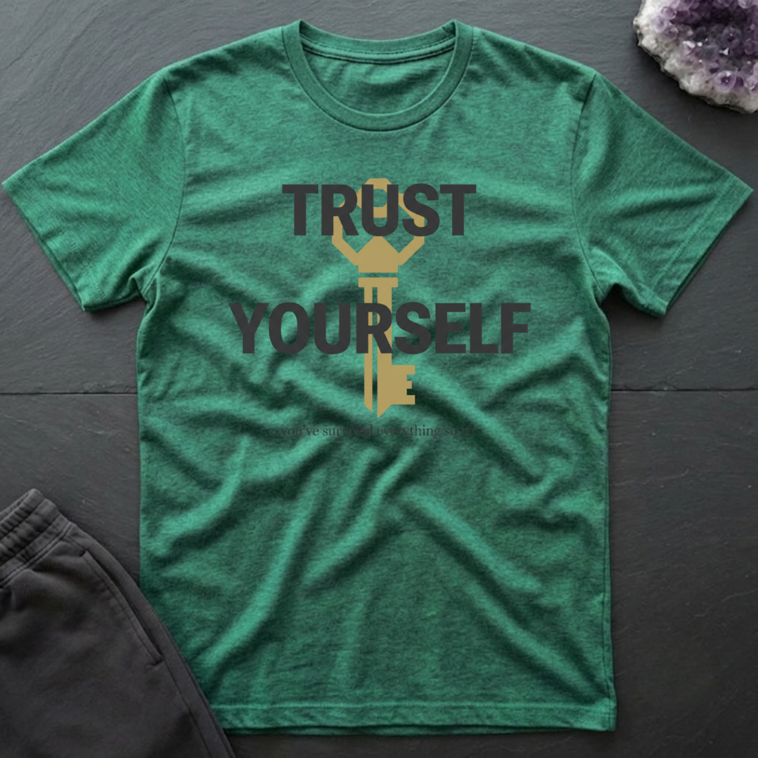 Trust Yourself T-Shirt