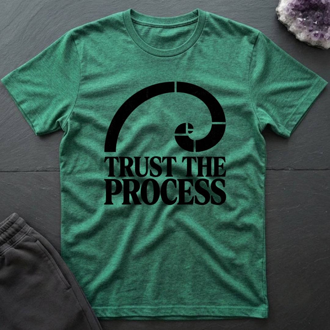 Trust The Process T-Shirt