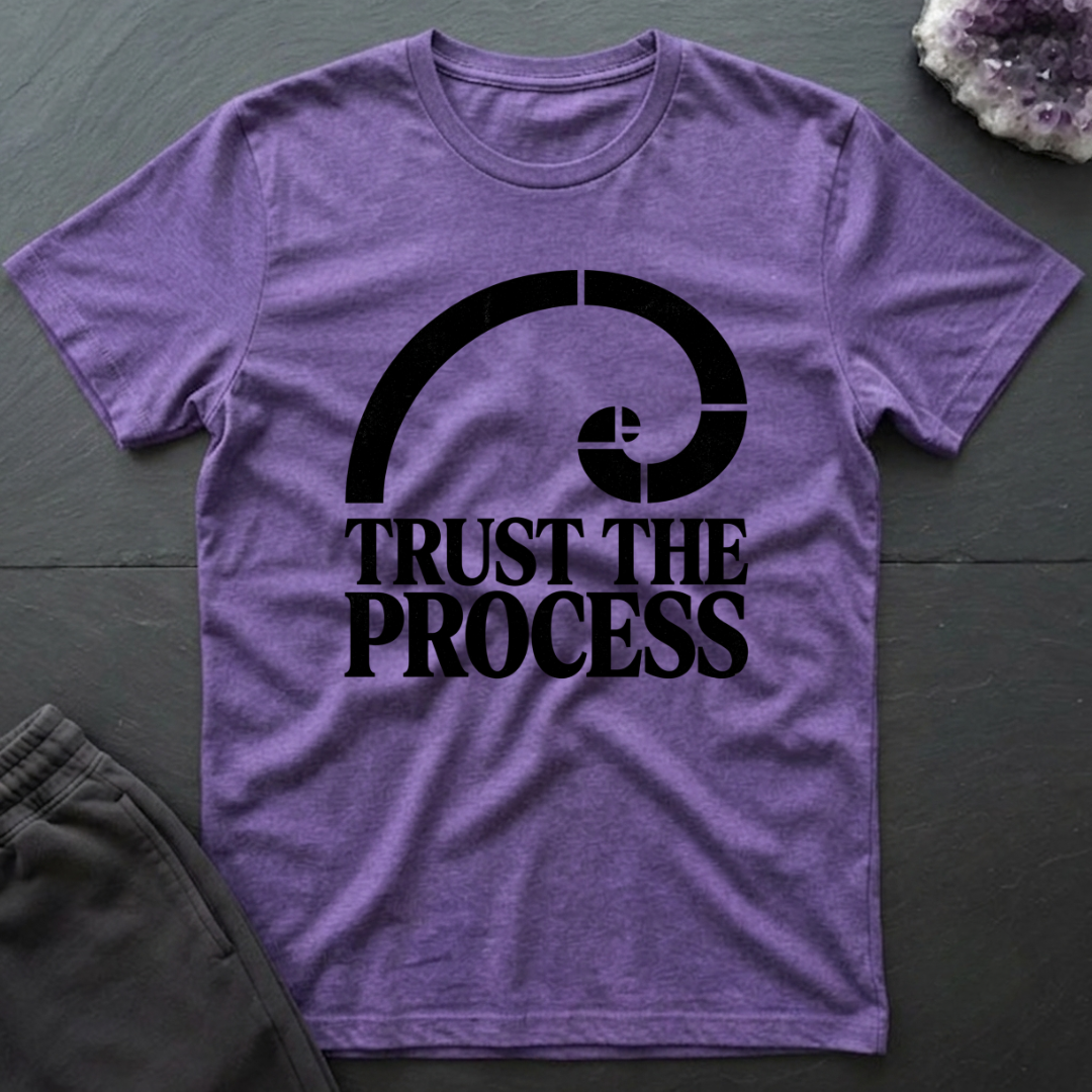 Trust The Process T-Shirt