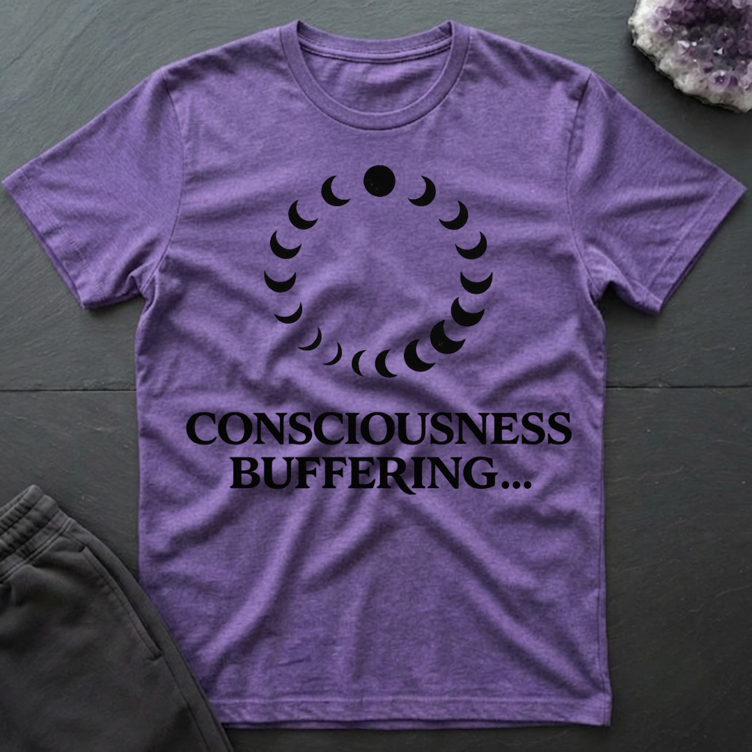 Consciousness Buffering T-Shirt