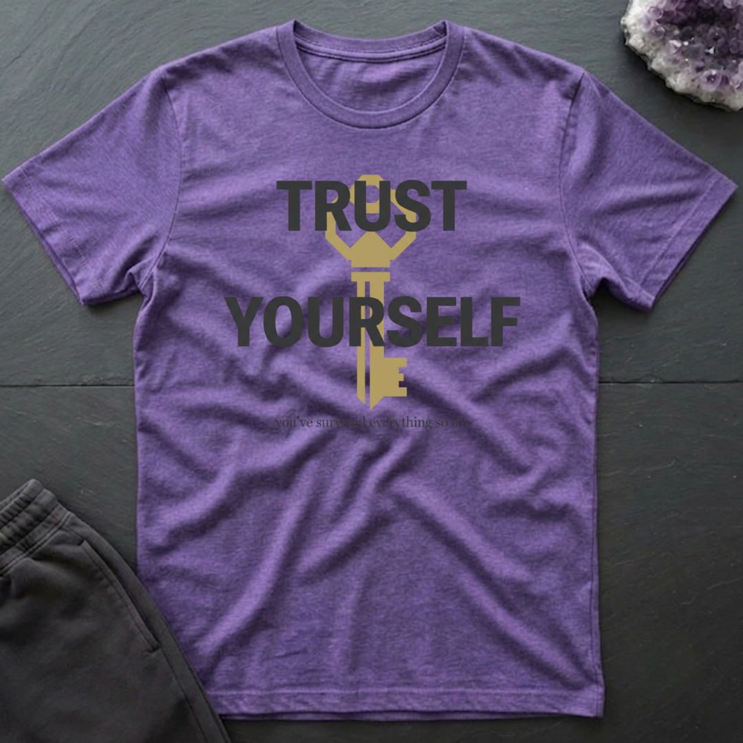 Trust Yourself T-Shirt