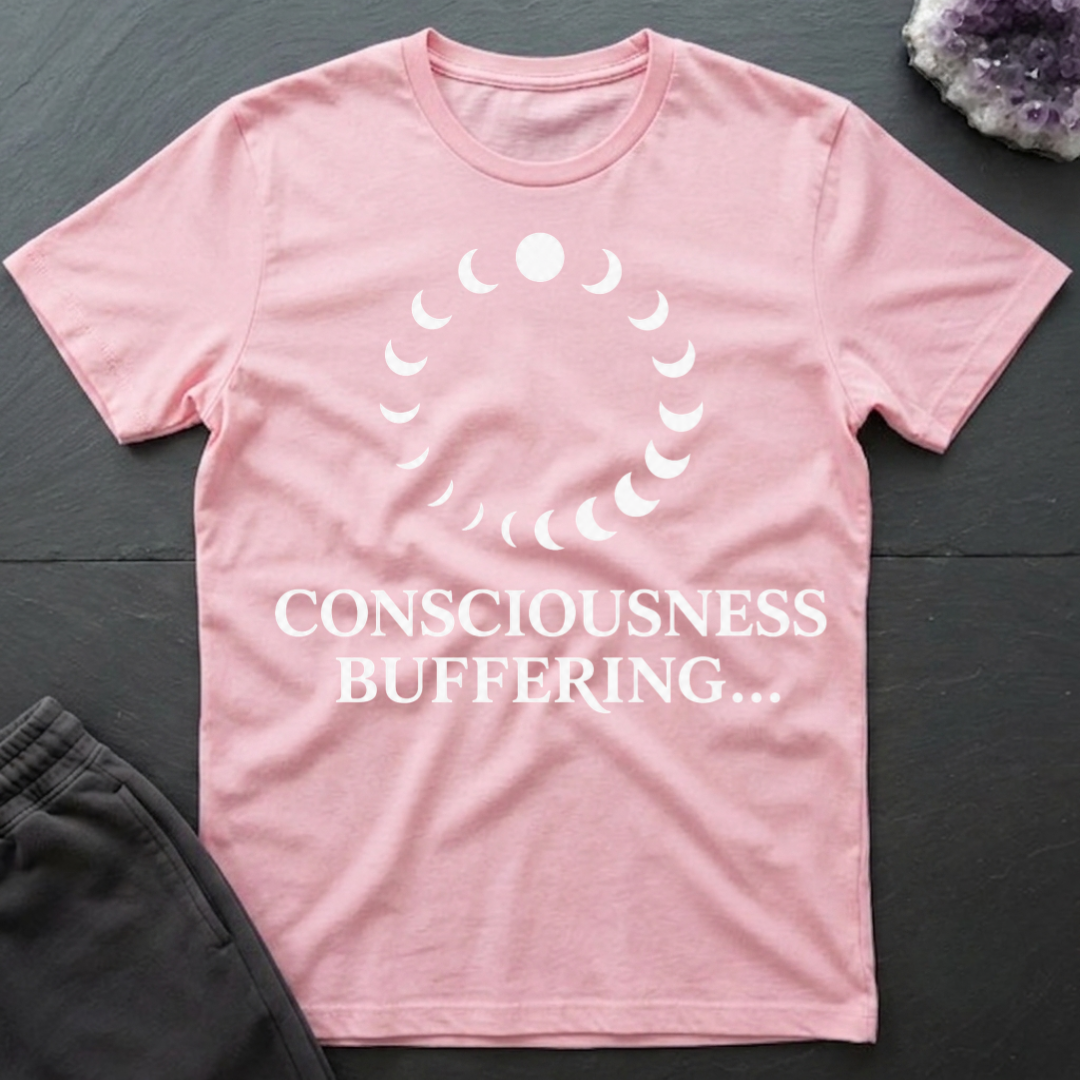 Consciousness Buffering T-Shirt