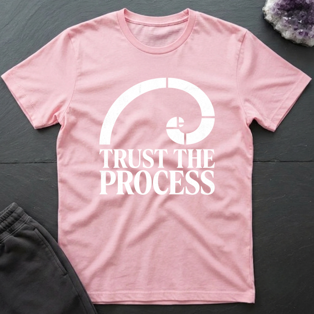 Trust The Process T-Shirt