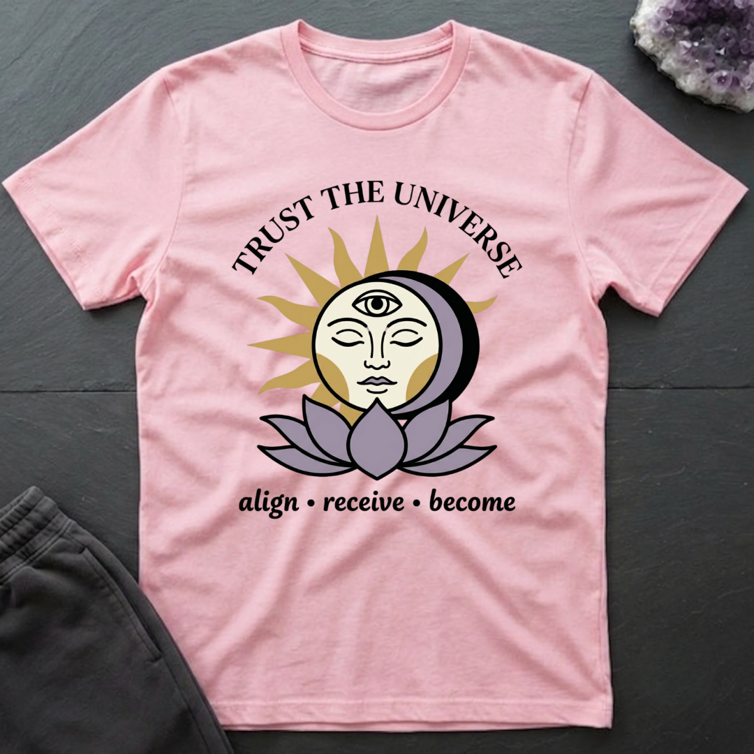 Trust The Universe T-Shirt
