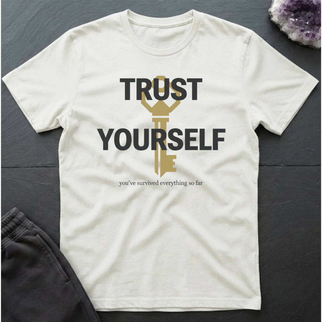 Trust Yourself T-Shirt